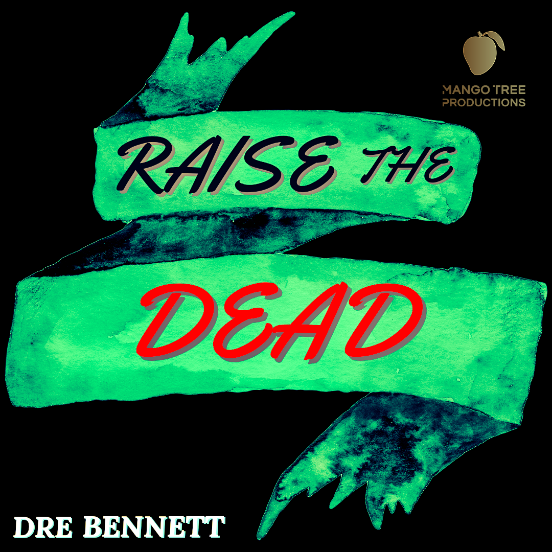 You are currently viewing Raise the Dead